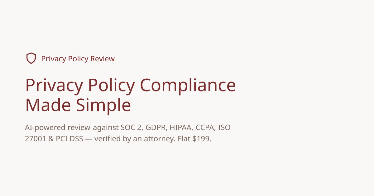 Privacy Policy Review — Reviewed by AI, Verified by an Attorney